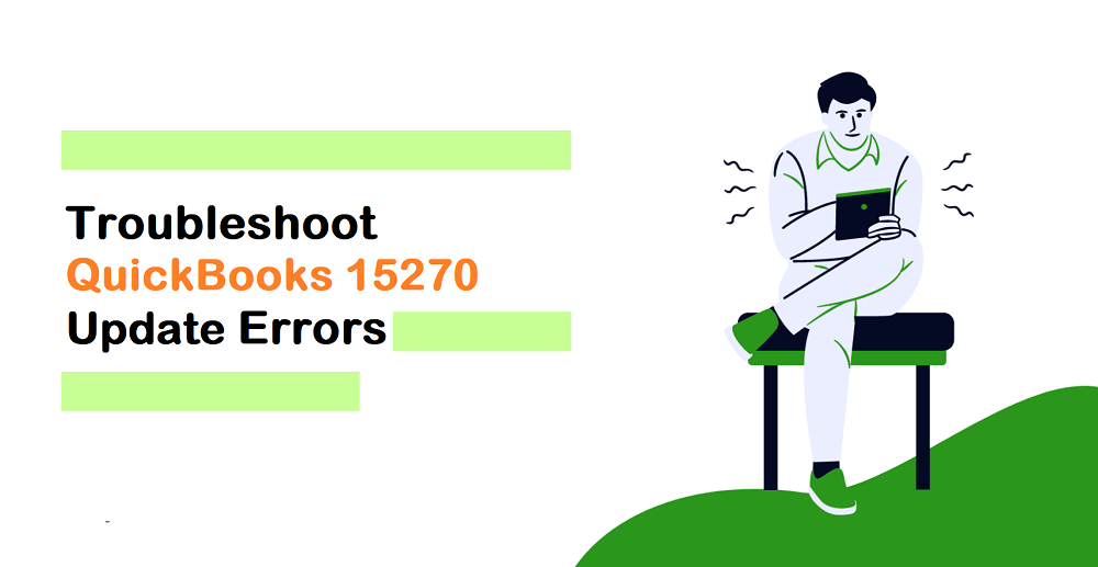 Troubleshoot and Resolve QuickBooks 15270 Update Errors