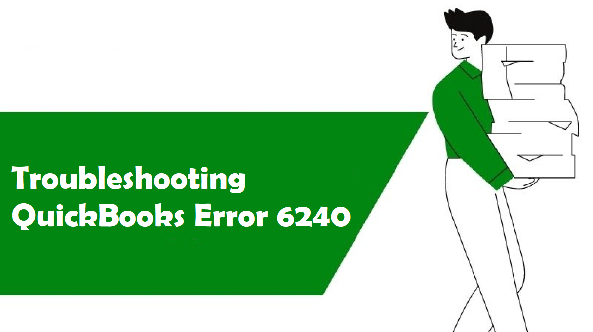 How to Troubleshoot QuickBooks Error Code 6240